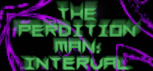 The Perdition Man: Interval
