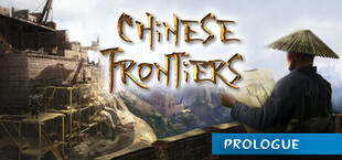 Chinese Frontiers: Prologue