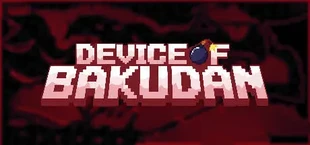 Device of Bakudan
