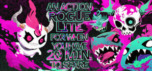 An Action Roguelite for when you have 20 minutes to spare
