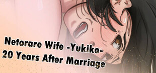 Netorare Wife -Yukiko- 20 Years After Marriage