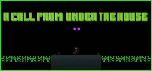 A Call From Under the House