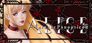 Alice Into the Panopticon