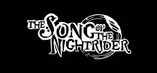 THE SONG OF THE NIGHTRIDER
