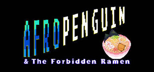 AfroPenguin & The Forbidden Ramen
