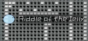 Riddle of the Jelly