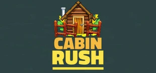 Cabin Rush