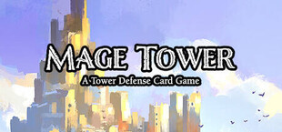 Mage Tower, A Tower Defense Card Game