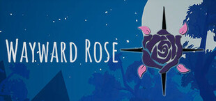 Wayward Rose