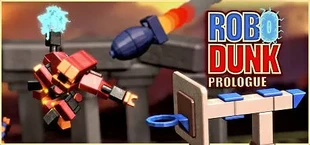RoboDunk Prologue