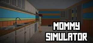 Mommy Simulator