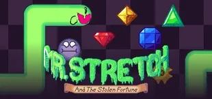 Mr. Stretch and the Stolen Fortune