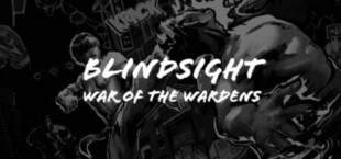 Blindsight: War of the Wardens