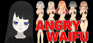 Angry Waifu