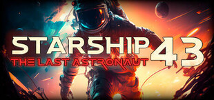 Starship 43 - The Last Astronaut VR