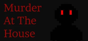 Murder At The House