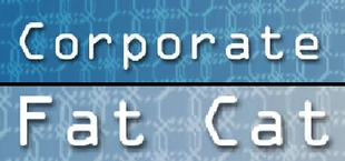 Corporate Fat Cat