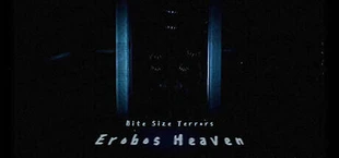 Bite Size Terrors: Erobos Heaven