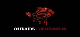 Operator: Observation