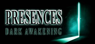 Presences: Dark Awakening