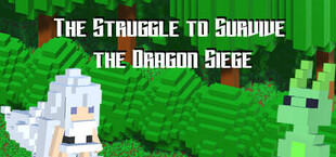 The Struggle to Survive the Dragon Siege