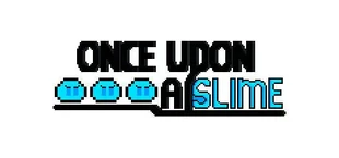 Once Upon a Slime