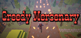 Greedy Mercenary