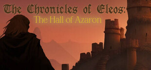 The Chronicles of Eleos: The Hall of Azaron