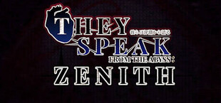 They Speak From The Abyss: Zenith