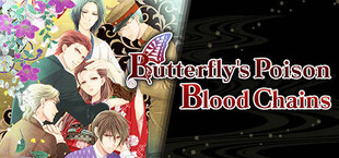 Butterfly's Poison; Blood Chains