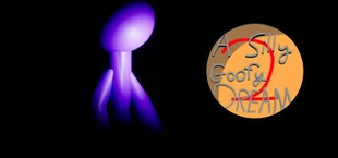 A Silly Goofy Dream 2