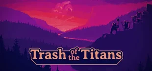 Trash of the Titans