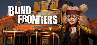 Blind Frontiers