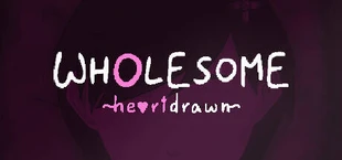 Wholesome: Heartdrawn