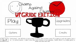 Champ Against Chumps Upgrade Edition