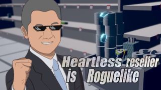 Heartless reseller is Roguelike
