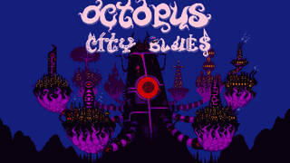 Octopus City Blues
