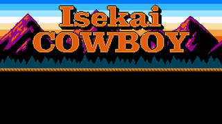 Isekai Cowboy