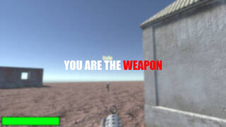 You are the weapon!