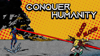 Conquer Humanity
