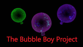 The Bubbleboy Project
