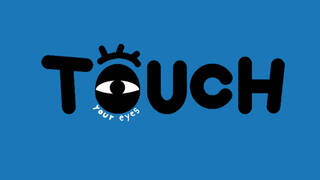 Touch Your Eyes