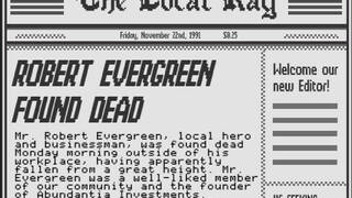 Report on the Death of Robert Evergreen