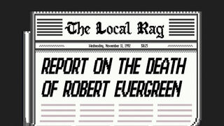 Скриншот 5 к игре Report on the Death of Robert Evergreen
