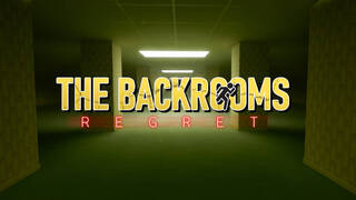 The Backrooms Regret