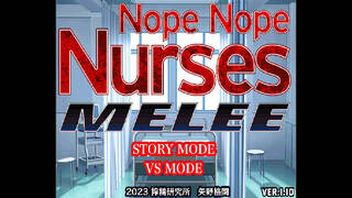 Nope Nope Nurses Melee