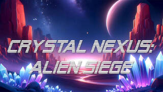 Crystal Nexus: Alien Siege