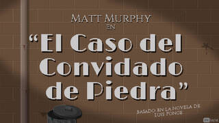 Matt Murphy: El caso del convidado de piedra