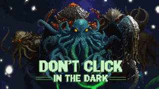 Don't Click in The Dark