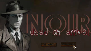 Noir : Dead On Arrival